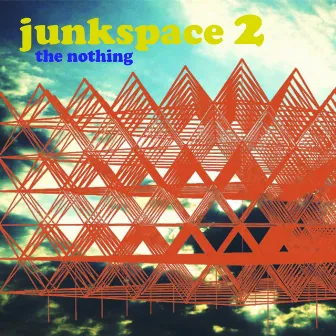 Junk Space 2 by The Nothing