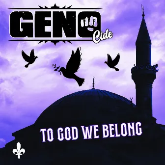 To God We Belong by Genocide