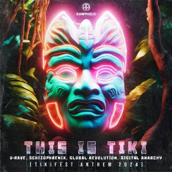 This Is Tiki (Tiki Anthem 2024) by V-Rave