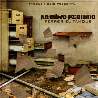 Archivo Perdido by Ferrer El Tanque