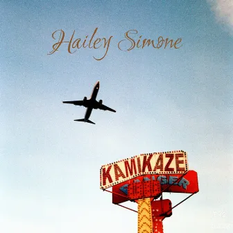 Kamikaze by Hailey Simone