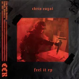 Feel It by Chris Royal