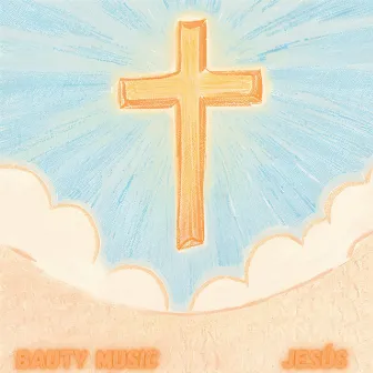 Jesús by Bauty Music