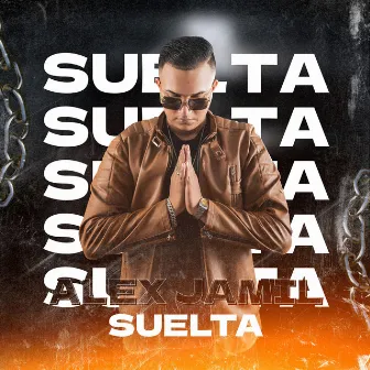 Suelta by Alex Jamil