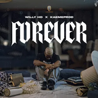 Forever by Willy HD