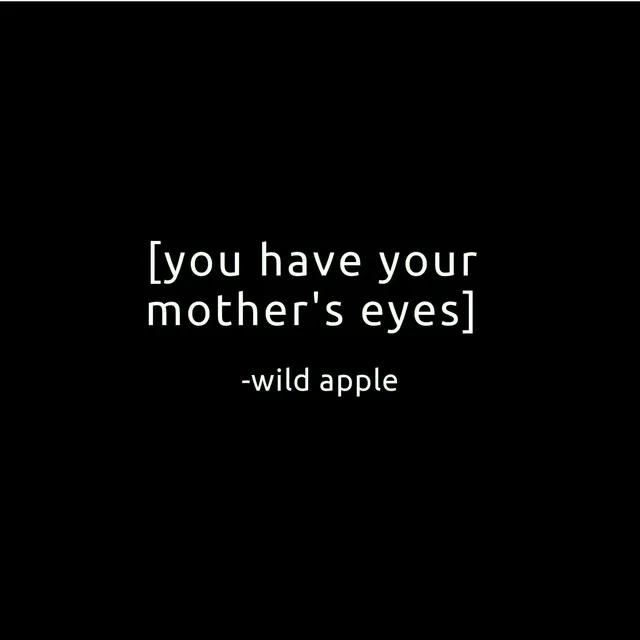 You Have Your Mother's Eyes