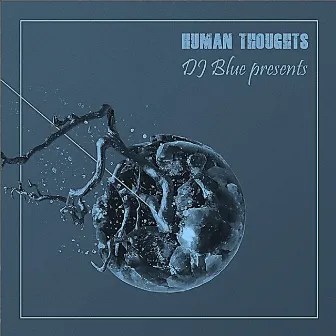 Human Thoughts by DJ Blue