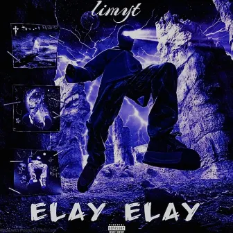 Elay Elay by Limyt