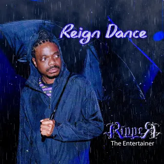 Reign Dance by Ripper the Entertainer