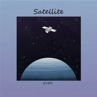 SATELLITE by EVER