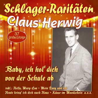 Baby, ich hol’ dich von der Schule ab by Claus Herwig