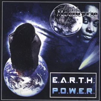 Earth Power by Makeba Mooncycle