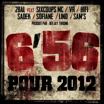 6'56 pour 2012 by 2Bal