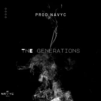 THE GENERATIONS by Navyc Beats