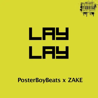 Lay Lay by Zake