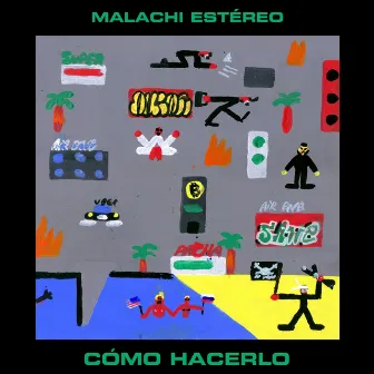 Cómo Hacerlo by Malachi Estéreo