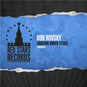 Dancing Under Stars by Bob Rovsky