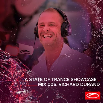 A State Of Trance Showcase - Mix 006: Richard Durand by Richard Durand