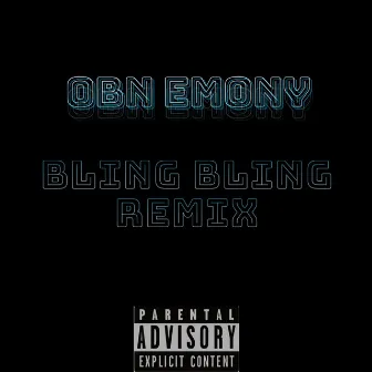 Bling Bling (Remix) by OBN Emony