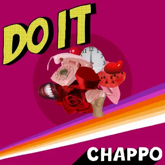 DO IT by CHAPPO