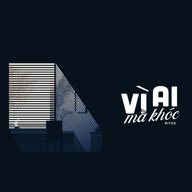 Vì Ai Mà Khóc - Remix Version