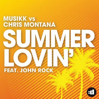 Summer Lovin' (feat. John Rock) by Chris Montana