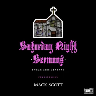 Saturday Night Sermons by Mack Scott