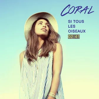 Si Tous les Oiseaux by Coral