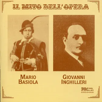 Il mito dell'opera: Mario Basiola, Giovanni Inghilleri (Recorded 1926-1935) by Mario Basiola