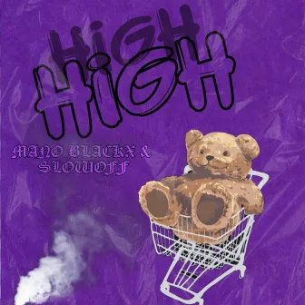 High by MANO BLACKX