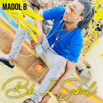 Bb I Sabali by Madol B