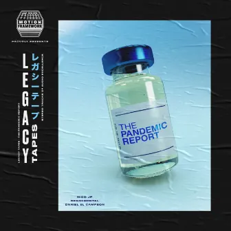 The Pandemic Report by Legacy Tapes