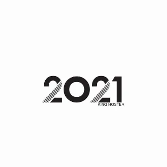 2021 by King Hoster