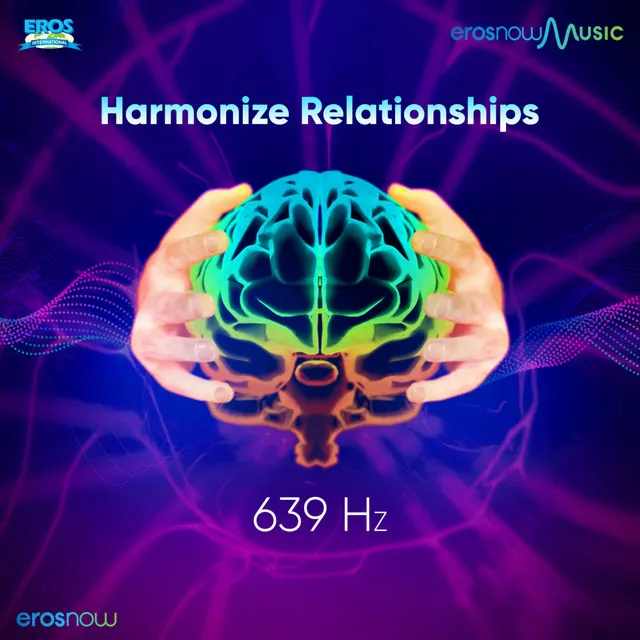 Harmonize Relationships 639 Hz