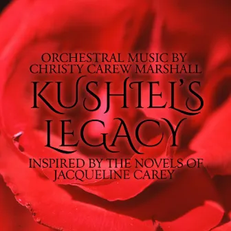 Kushiel's Legacy by Christy Carew