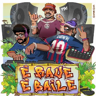 É Rave, É Baile by LUTHER