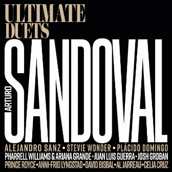 Ultimate Duets by Arturo Sandoval