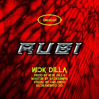 Rubi by Nick Dilla