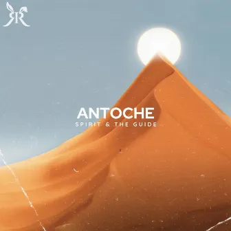 Antoche by Spirit & The Guide