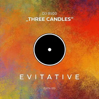 Three Candles by DJ B500