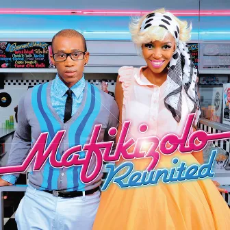 Reunited by Mafikizolo