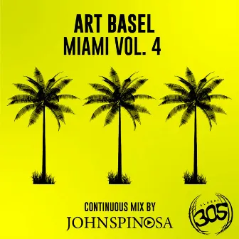 Art Basel Miami (Vol 4) Global305 Continuous by John Spinosa by RhythmDB