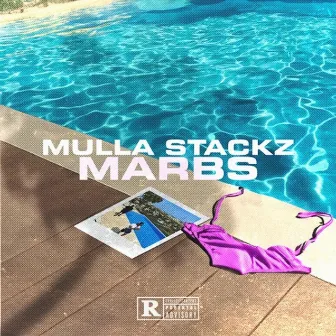 Marbs by Mulla Stackz