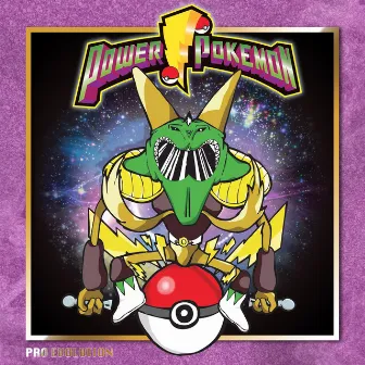 Power Pokemon by Pro Evolution Joint