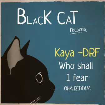 Who Shall I Fear by Black Cat Records