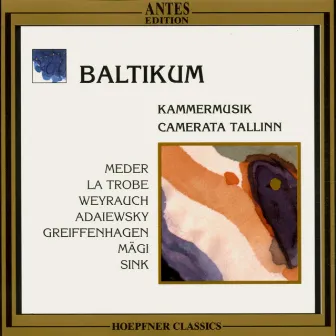 Kammermusik aus dem Baltikum by Camerata Tallinn