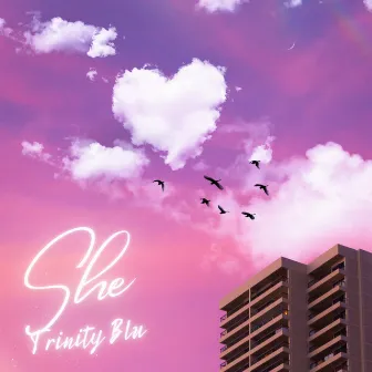 She. by Trinity Blu