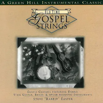 Old Time Gospel Strings by Steve Easter