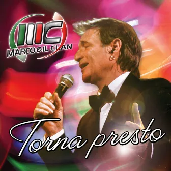 Torna presto by Marco E Il Clan