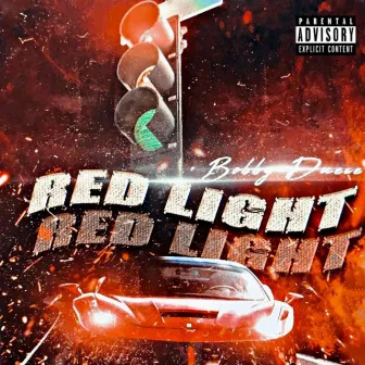 Red Light by Bobby Duece